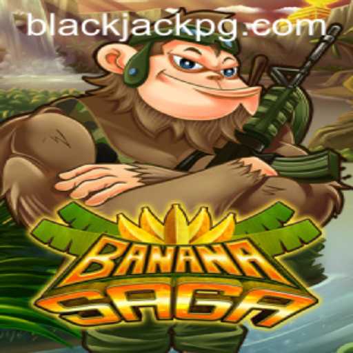 A Comprehensive Guide to BananaSaga and the Thrills of BlackJack