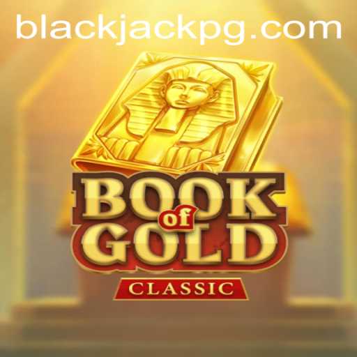 Exploring the Excitement of BookOfGoldClassic and the Allure of BlackJack
