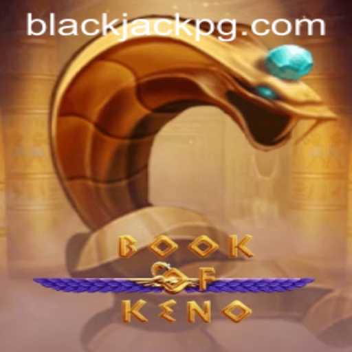 Exploring the Intricacies of BookOfKeno and Its Connections to BlackJack