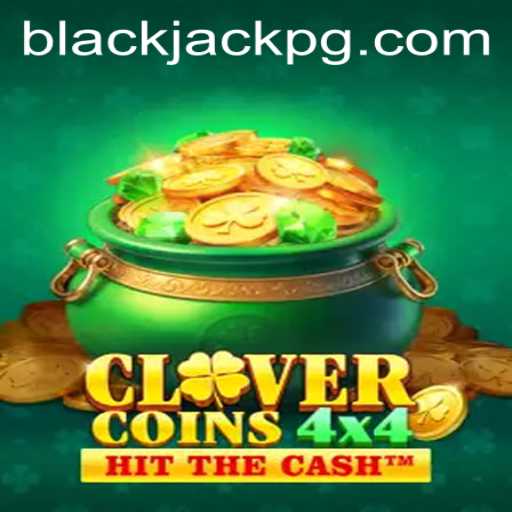Explore the World of CloverCoins4x4 and the Art of BlackJack