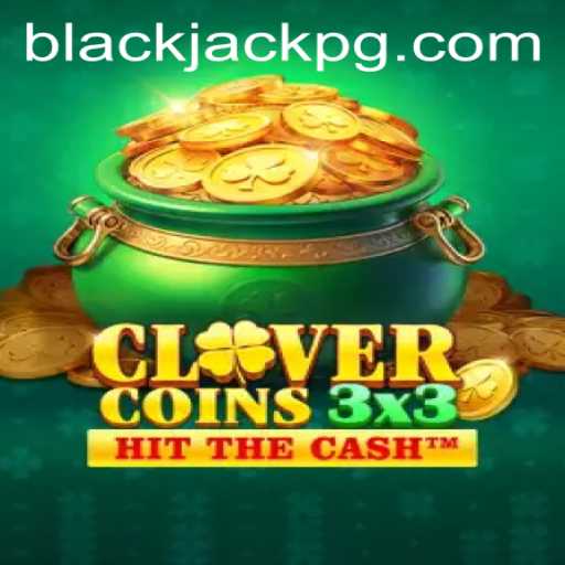 Exploring Clovercoin3x3: A Fresh Take on BlackJack
