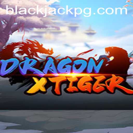Exploring the Exciting World of DragonXTiger and the Art of BlackJack