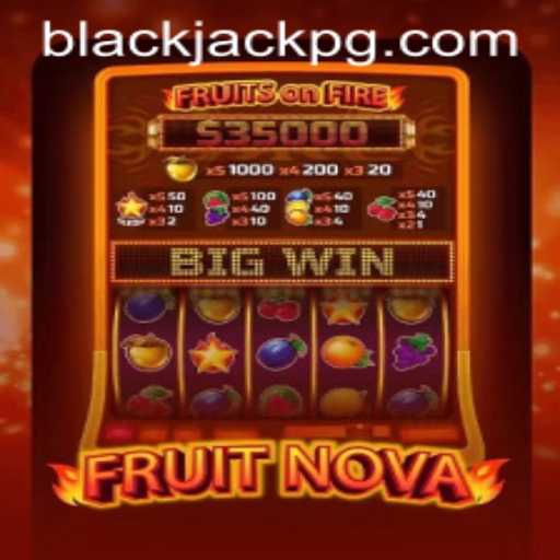 Exploring FruitNova and Its Enticing BlackJack Twist