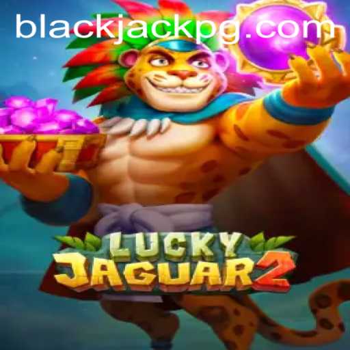 The Thrilling World of Luckyjaguar2: A Modern Twist on BlackJack