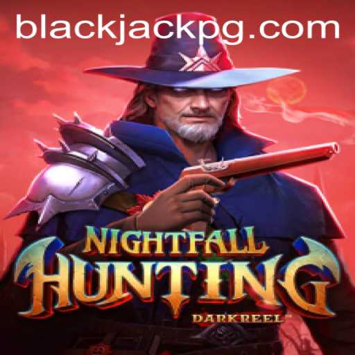 Exploring the Thrilling World of NightfallHunting with BlackJack