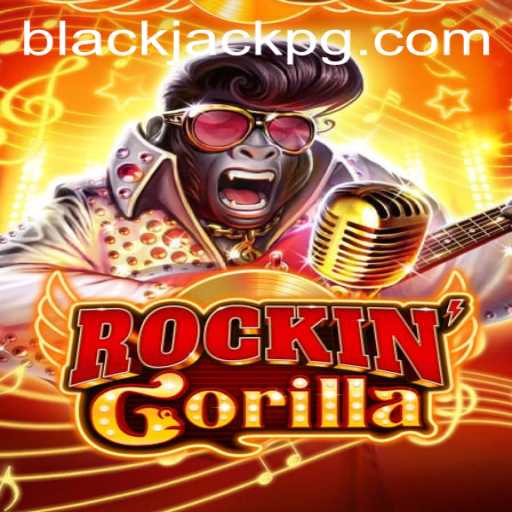 RockinGorilla: Unveiling the Exhilarating Adventure of BlackJack