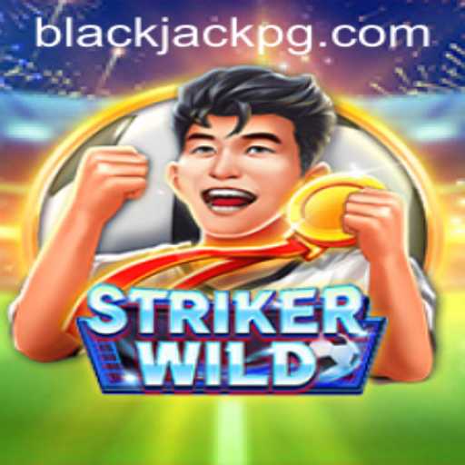 StrikerWILD: A New Frontier in BlackJack Gaming