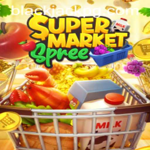 Exploring the Exciting World of SupermarketSpree and BlackJack