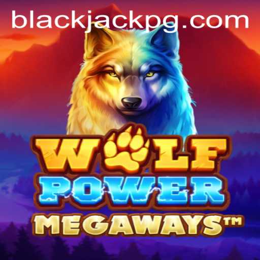 Exploring the Thrilling World of WolfPowerMega: A Fusion of Adventure and BlackJack